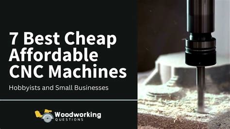 Affordable CNC Machines .